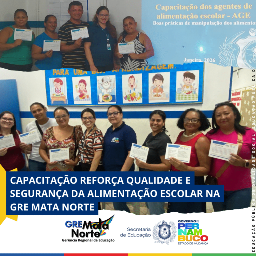 6-1-1024x1024 CAPACITAÇÃO REFORÇA QUALIDADE E SEGURANÇA DA ALIMENTAÇÃO ESCOLAR NA GRE MATA NORTE