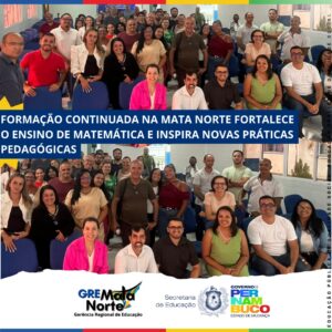 WhatsApp-Image-2026-02-24-at-20.08.35-300x300 FORMAÇÃO CONTINUADA NA MATA NORTE FORTALECE O ENSINO DE MATEMÁTICA E INSPIRA NOVAS PRÁTICAS PEDAGÓGICAS
